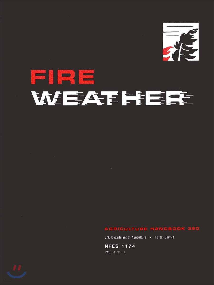 Fire Weather: Agriculture Handbook 360