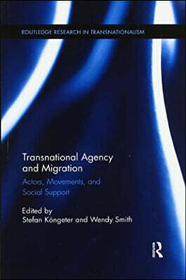 Transnational Agency and Migration
