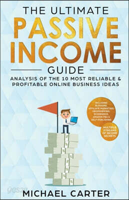 The Ultimate Passive Income Guide: Analysis of the 10 Most Reliable ...