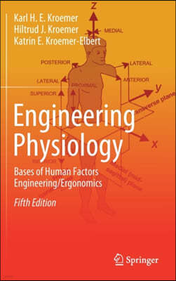 Engineering Physiology: Bases of Human Factors Engineering/ Ergonomics
