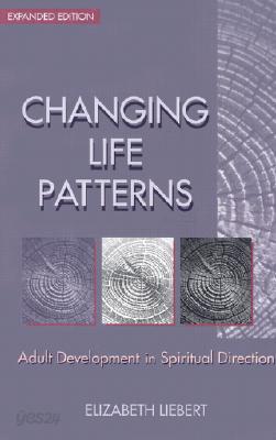 Changing Life Patterns: Adult Development in Spiritual Direction