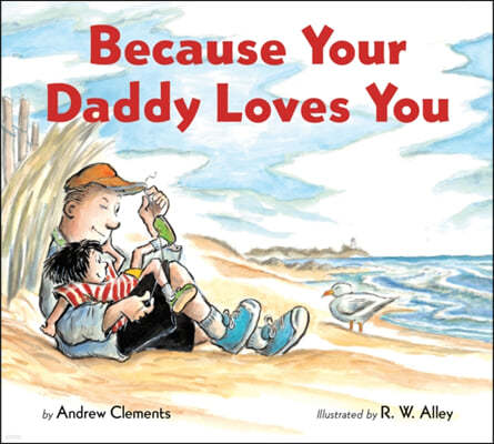 Because Your Daddy Loves You Board Book