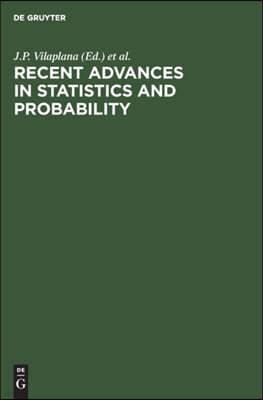 Recent Advances in Statistics and Probability: Proceedings of the 4th International Meeting of Statistics in the Basque Country, San Sebastian, Spain,