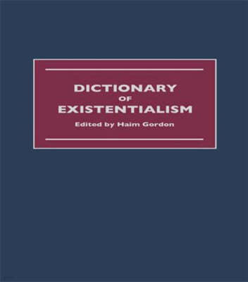 Dictionary of Existentialism