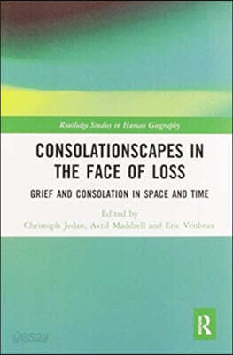 Consolationscapes in the Face of Loss
