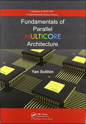 Fundamentals of Parallel Multicore Architecture