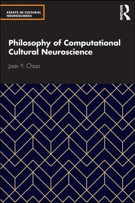 Philosophy of Computational Cultural Neuroscience