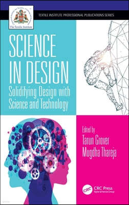 Science in Design: Solidifying Design with Science and Technology