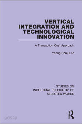 Vertical Integration and Technological Innovation