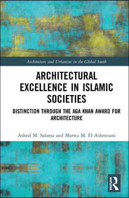 Architectural Excellence in Islamic Societies