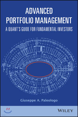 Advanced Portfolio Management: A Quant's Guide for Fundamental Investors