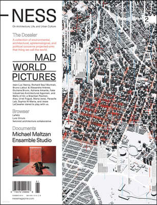 -Ness 2: On Architecture, Life, and Urban Culture: Mad World Pictures