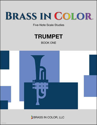 Brass in Color - Scale Studies: Trumpet, Book One