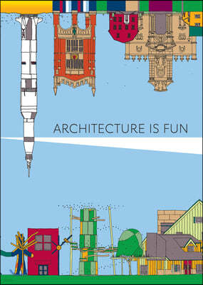 Architecture Is Fun