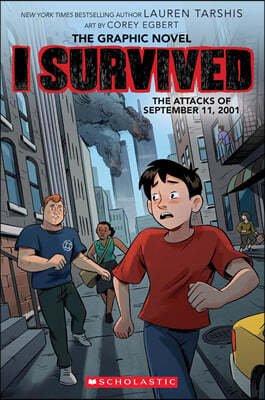I Survived the Attacks of September 11, 2001: A Graphic Novel (I Survived Graphic Novel #4): Volume 4