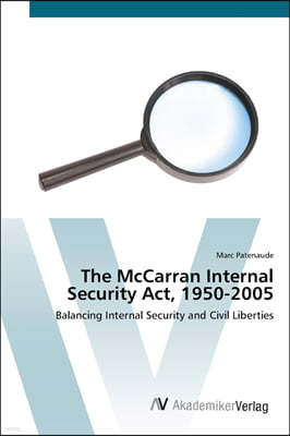 The McCarran Internal Security Act, 1950-2005