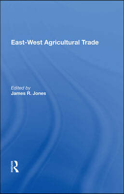 East-west Agricultural Trade