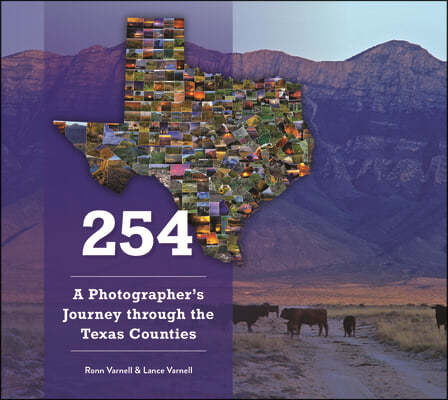 254: A Photographer's Journey Through Every Texas County