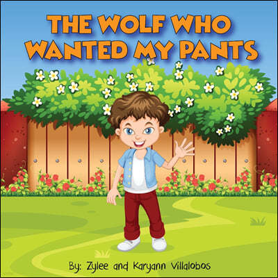 The Wolf Who Wanted My Pants