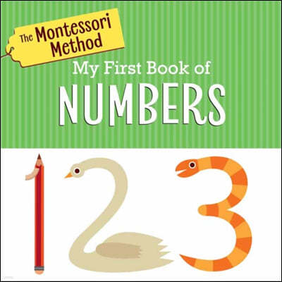 The Montessori Method: My First Book of Numbers