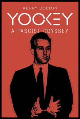 Yockey: A Fascist Odyssey