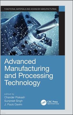 Advanced Manufacturing and Processing Technology