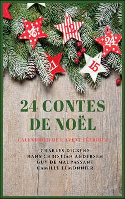 24 Contes de Noël: Calendrier de l'Avent Féerique