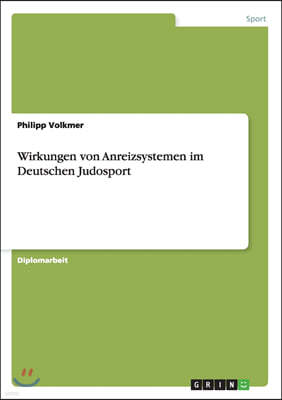 Wirkungen Von Anreizsystemen Im Deutschen Judosport