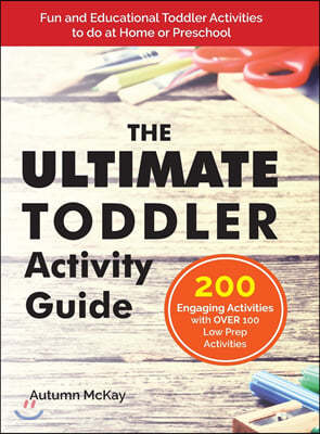 The Ultimate Toddler Activity Guide: Fun & Educational Toddler Activities to do at Home or Preschool