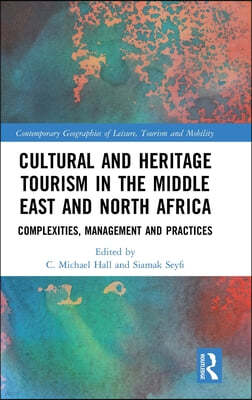 Cultural and Heritage Tourism in the Middle East and North Africa