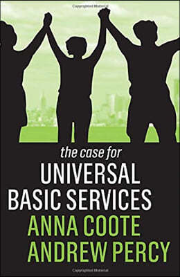 The Case for Universal Basic Services