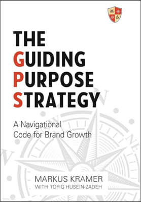 The Guiding Purpose Strategy