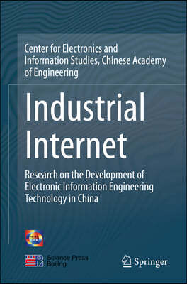 Industrial Internet: Research on the Development of Electronic Information Engineering Technology in China