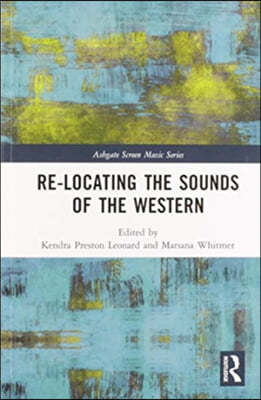 Re-Locating the Sounds of the Western