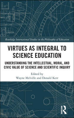 Virtues as Integral to Science Education