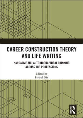 Career Construction Theory and Life Writing