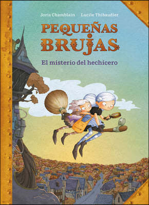 Pequenas Brujas: El Misterio del Hechicero / Little Witches: The Mystery of the Sorcerer