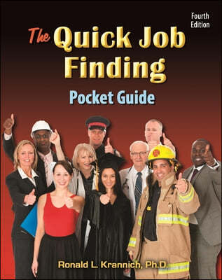 The Quick Job Finding Pocket Guide: 10 Steps to Jump-Start Your Career . . . and Life!