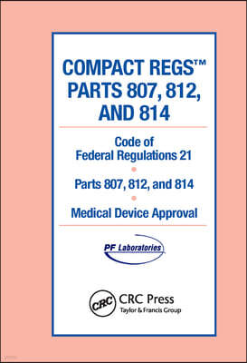 Compact Regs Parts 807, 812, and 814