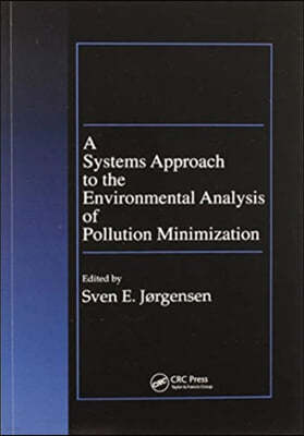 A Systems Approach to the Environmental Analysis of Pollution Minimization