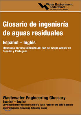 Glosario Ingenieria de Aguas Residuales / Wastewater Engineering Glossary