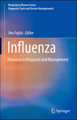 Influenza: Advances in Diagnosis and Management