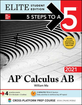 5 Steps to a 5: AP Calculus AB 2021 Elite Student Edition