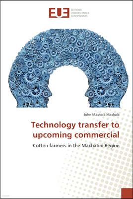 Technology transfer to upcoming commercial