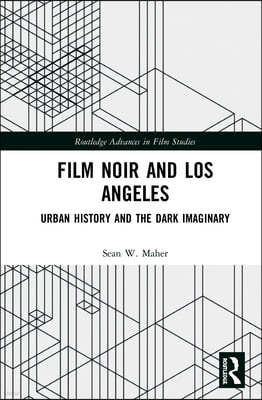 Film Noir and Los Angeles