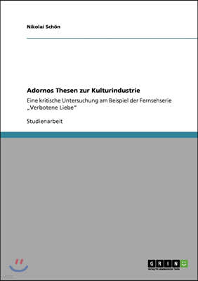 Adornos Thesen zur Kulturindustrie