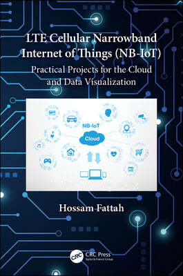 LTE Cellular Narrowband Internet of Things (NB-IoT)