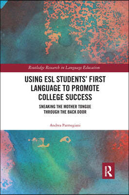 Using ESL Students First Language to Promote College Success