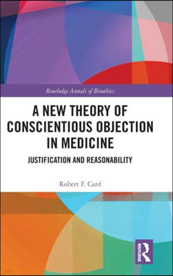 New Theory of Conscientious Objection in Medicine