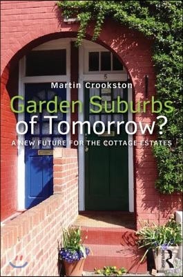 Garden Suburbs of Tomorrow?